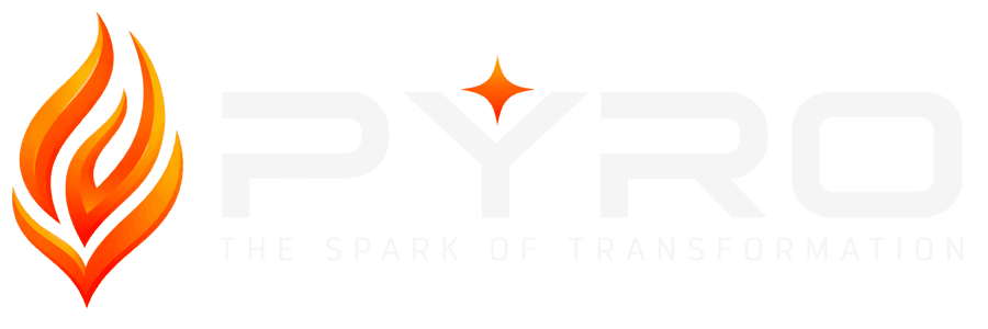 PYRO — The spark of transformation